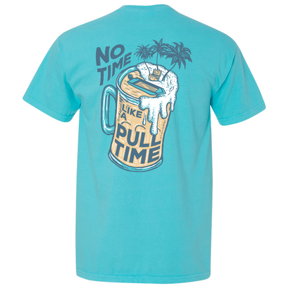 Pull Time Shirt | No Time Like A Pull Time