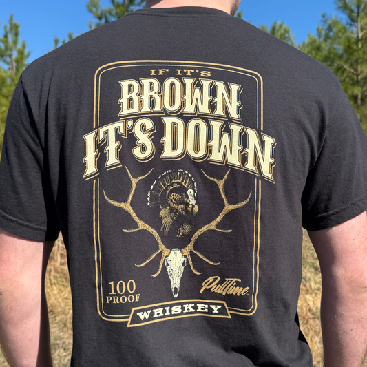 Pull Time Shirt | If It's Brown It's Down