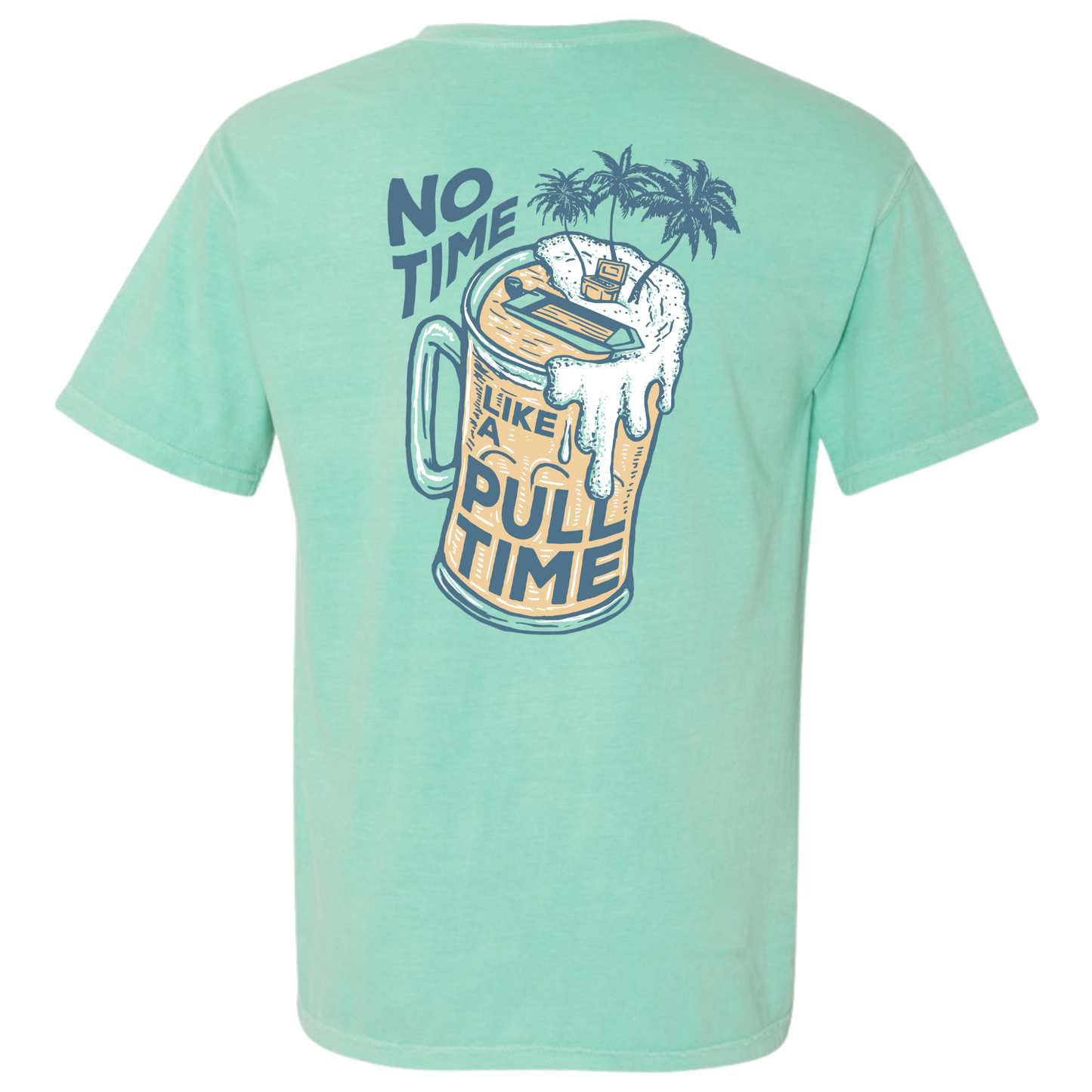 Pull Time Shirt | No Time Like A Pull Time