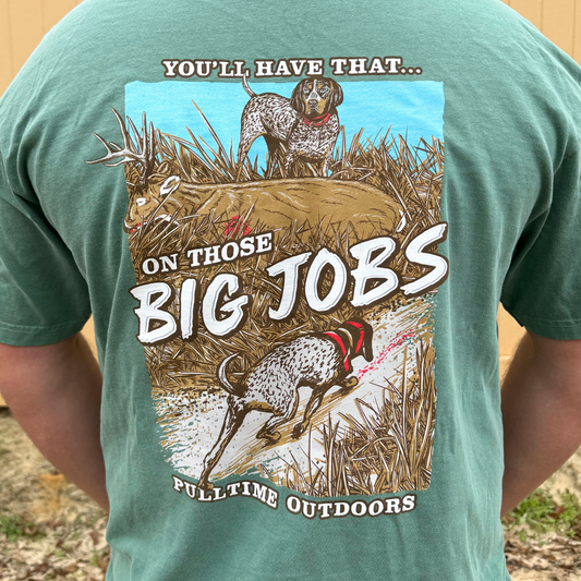 Pull Time Shirt | Big Jobs | Deer Tracking