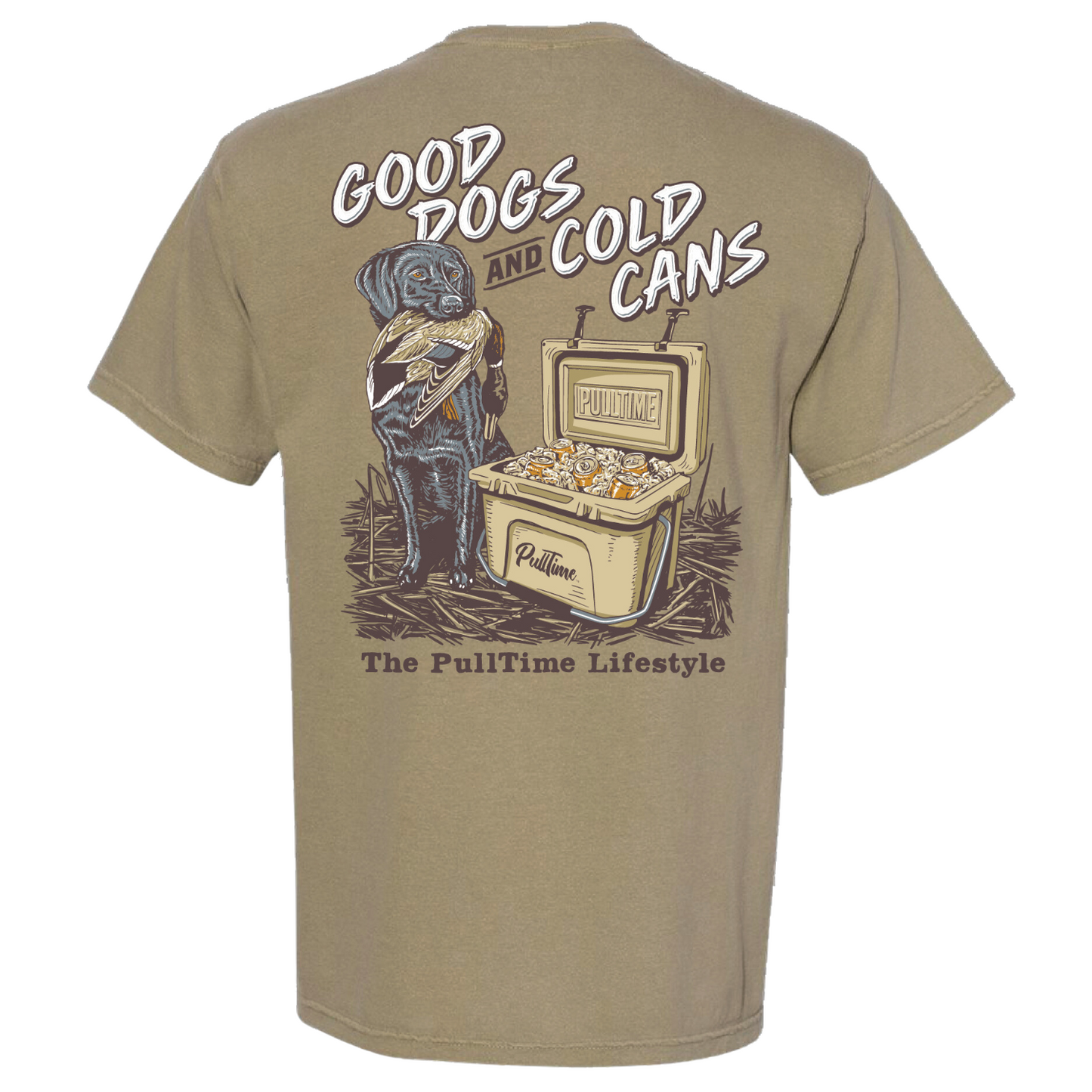 Pull Time™ Shirt | Good Dogs And Cold Cans