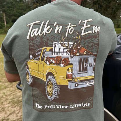 New Release | Pull Time™ Shirt | Talk'n to 'Em | Deer Dogs